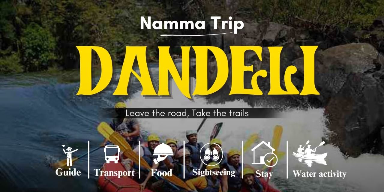 Dandeli Tour By Namma Trip in Bengaluru