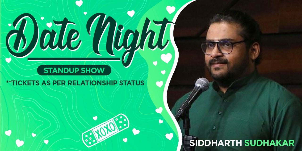 media-desktop-date-night-a-stand-up-show-by-siddharth-sudhakar-0-2024-3-17-t-12-1-39.jpg