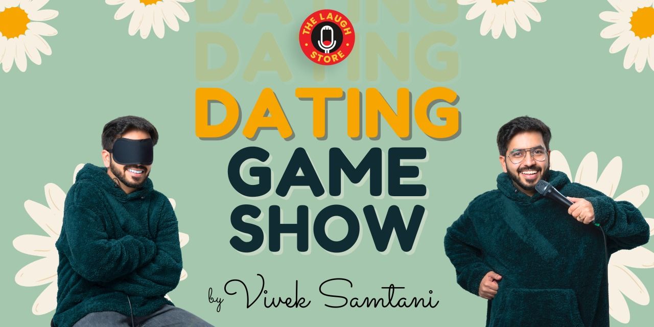 Dating Game Show by Vivek Samtani | Delhi