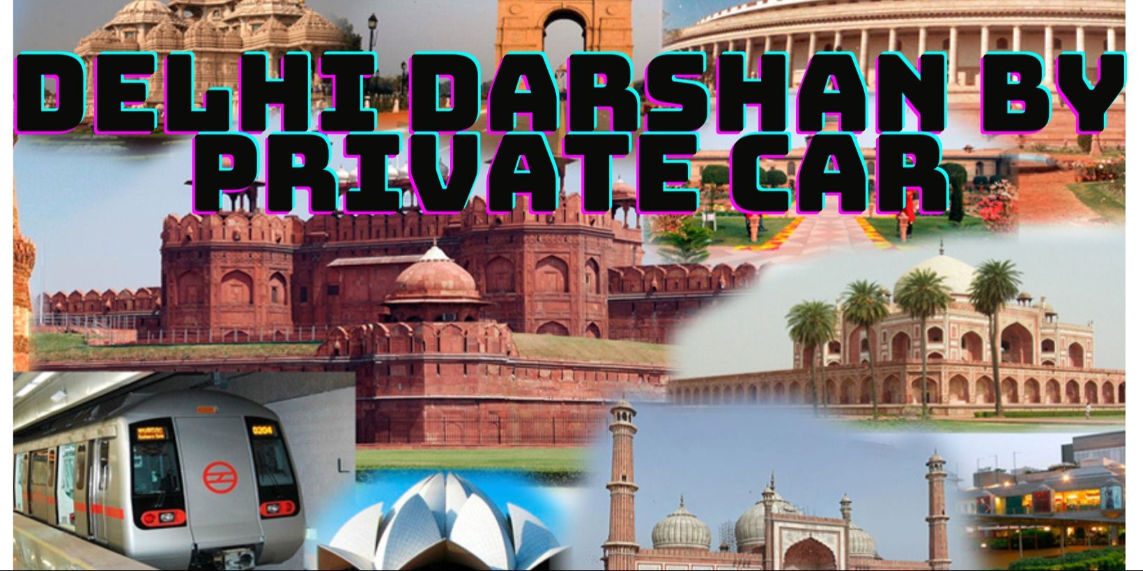 Delhi Darshan By Private Car