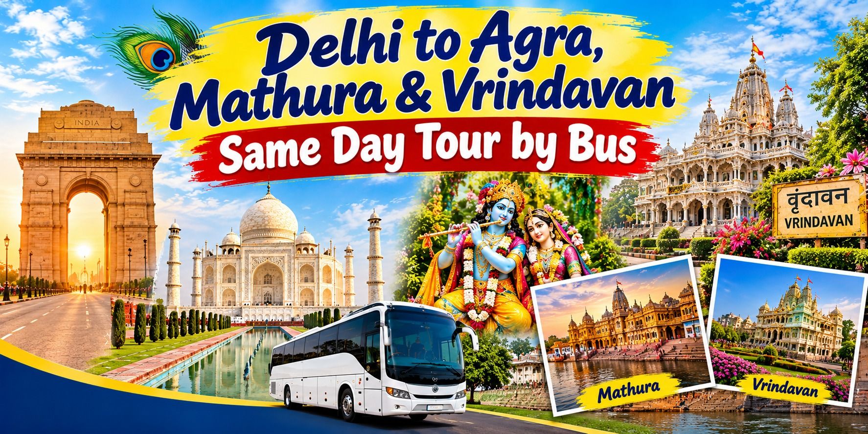 Delhi to Agra Mathura Vrindavan Same Day by Bus in Delhi