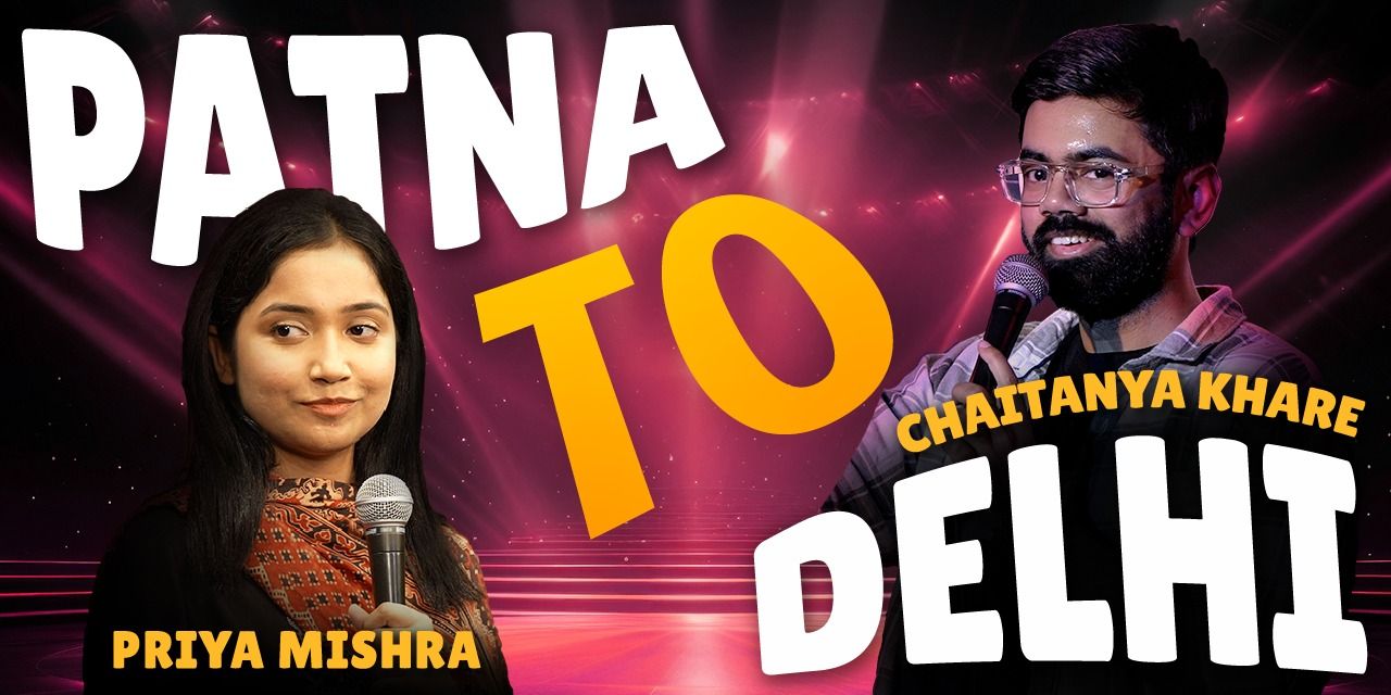 media-desktop-delhi-to-patna-ft-chaitanya-and-priya-0-2024-6-6-t-6-41-30.jpg