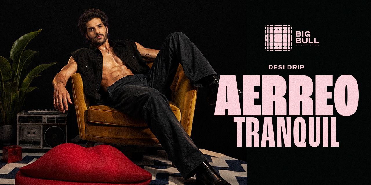 media-desktop-desi-drip-ft-aerreo-tranquil-at-big-bull-0-2026-7-13-t-14-46-30.jpg