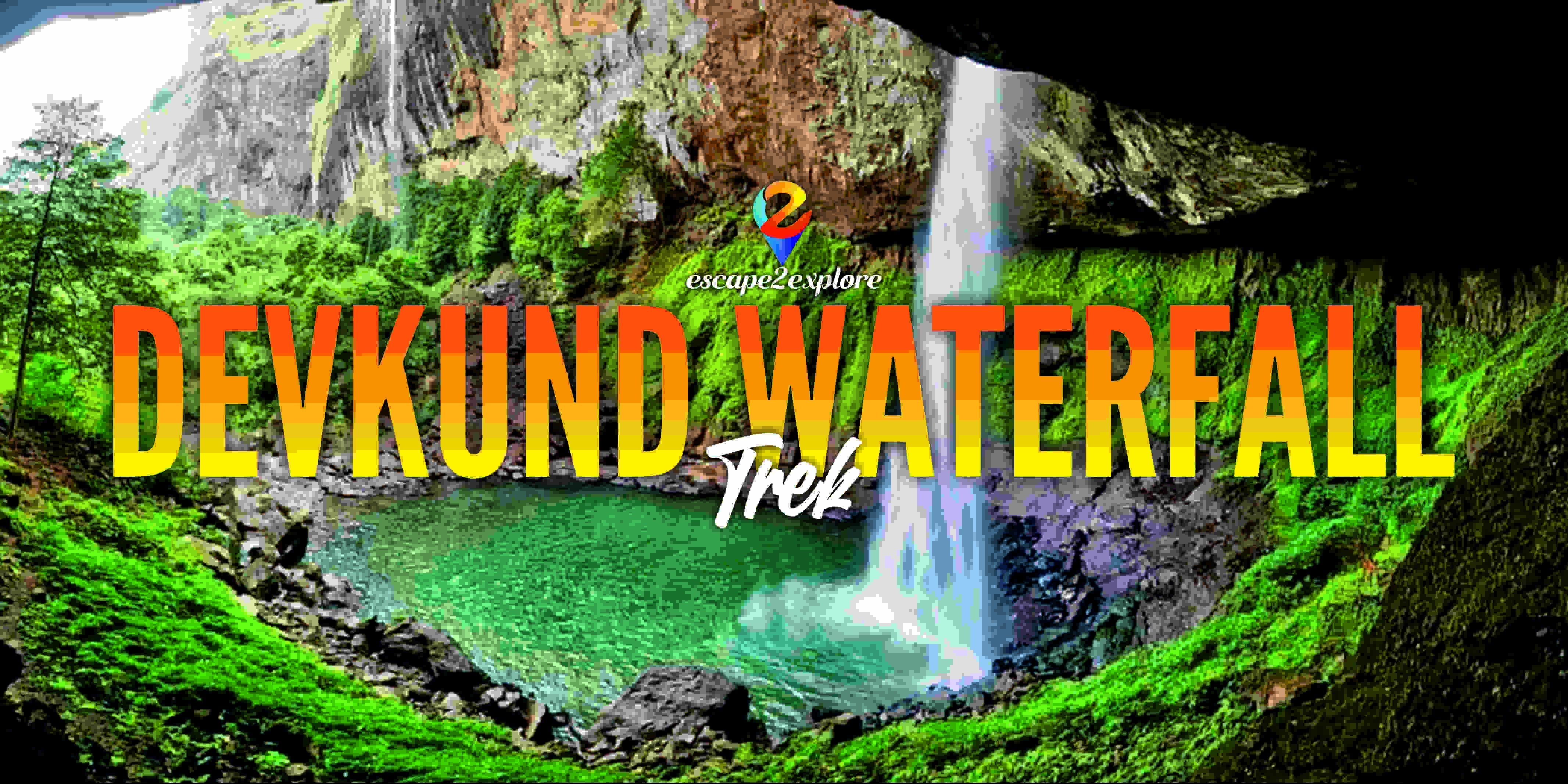 media-desktop-devkund-waterfall-trek-by-e2e-0-2025-4-22-t-7-8-46.jpg