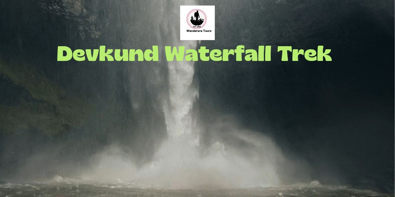 media-desktop-devkund-waterfall-trek-from-mumbai-wanderera-0-2026-6-27-t-4-7-44.jpg