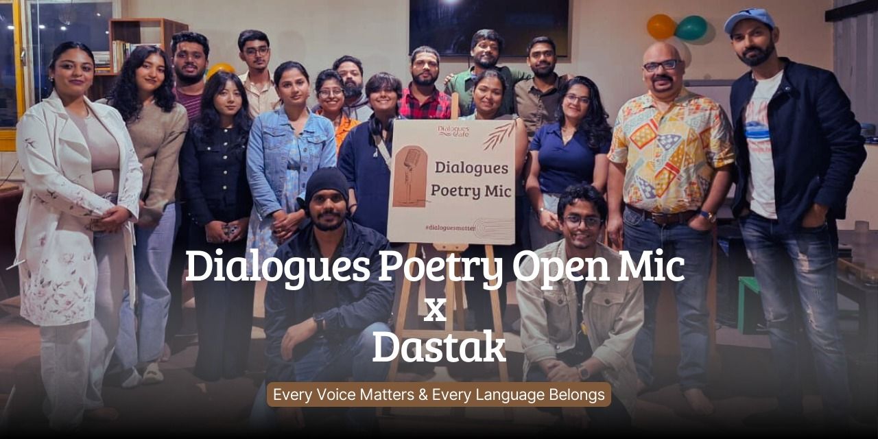 media-desktop-dialogues-poetry-open-mic-x-dastak-0-2026-5-18-t-12-5-0.jpg