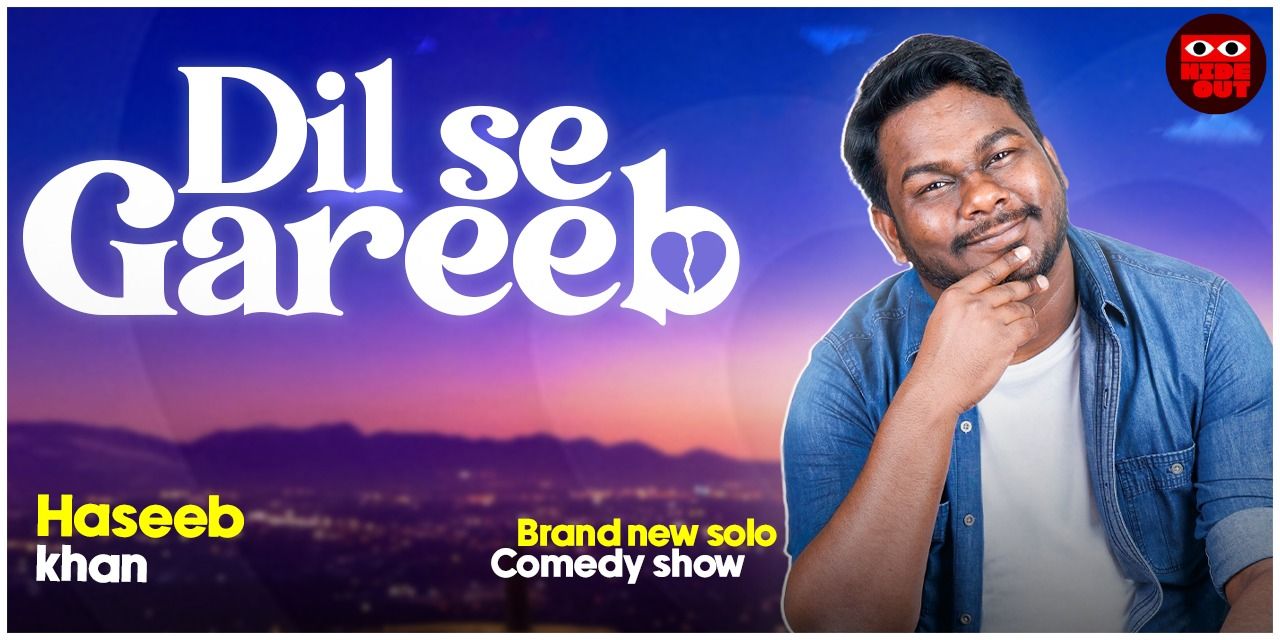 media-desktop-dil-se-gareeb-standup-comedy-show-by-haseeb-khan-0-2026-6-15-t-2-43-12.jpg