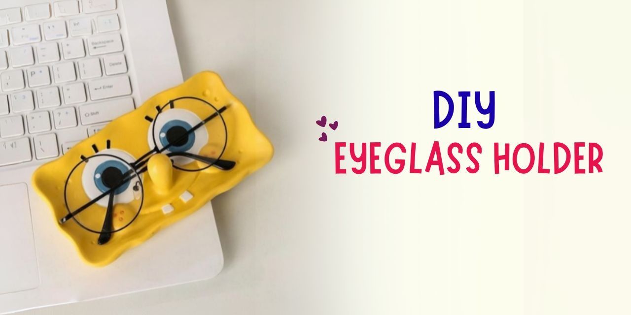 DIY Eyeglass Holder in Mumbai