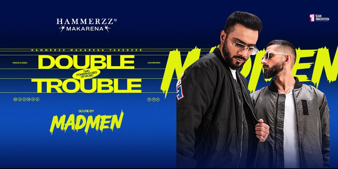 media-desktop-double-trouble-ft-madmen-at-hammerzz-makarena-0-2026-7-22-t-17-49-58.jpg