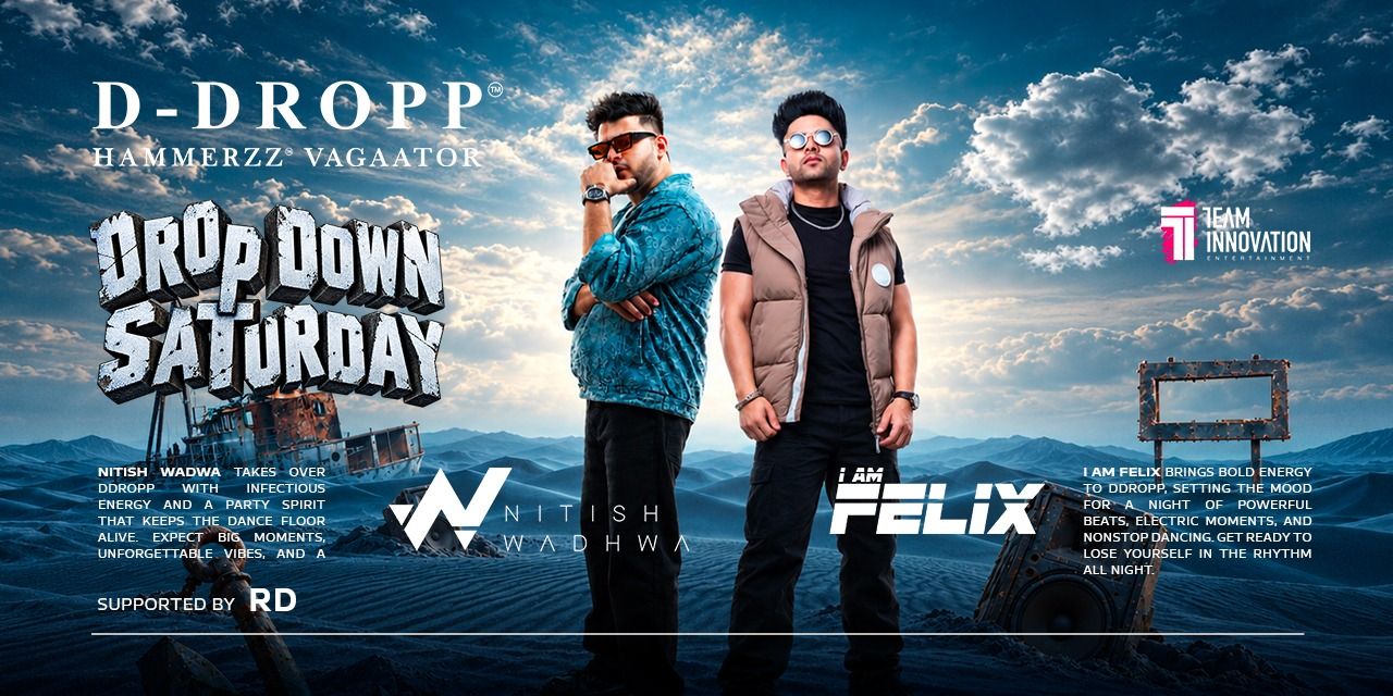 media-desktop-drop-down-saturday-ft-nitish-wadhwa-at-d-dropp-0-2026-10-20-t-22-0-22.jpg