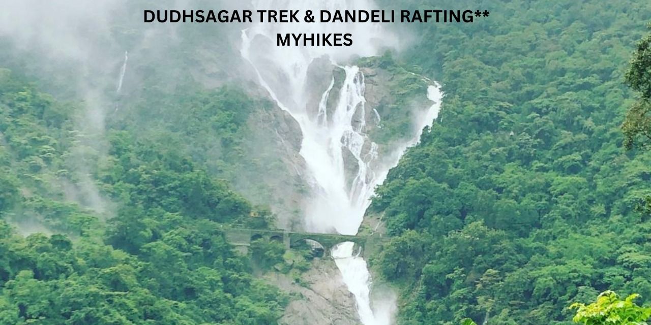 media-desktop-dudhsagar-trek-dandeli-rafting-myhikes-0-2024-4-23-t-6-57-49.jpg