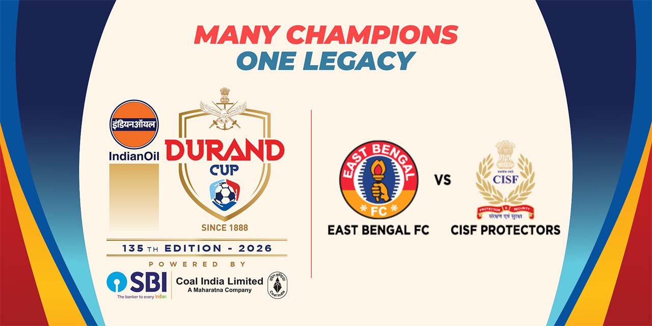 media-desktop-durand-cup-2026-east-bengal-fc-vs-cisf-protectors-0-2026-7-20-t-13-34-41.jpg
