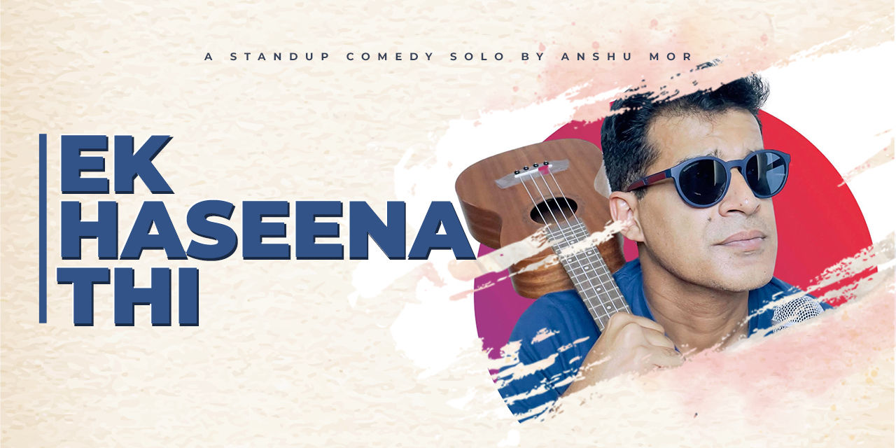 media-desktop-ek-haseena-thi-a-solo-special-by-anshu-mor-0-2021-7-15-t-11-36-1.jpg