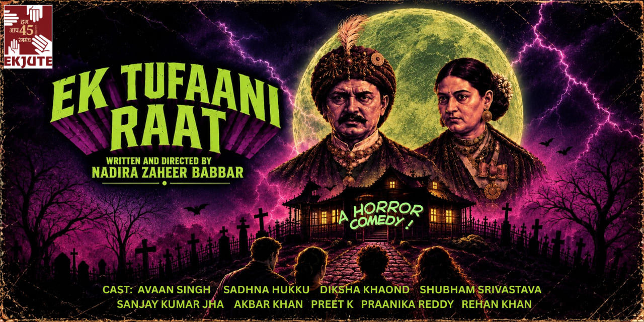 media-desktop-ekjute-theatre-group-s-ek-tufaani-raat-0-2026-9-18-t-20-38-21.jpg