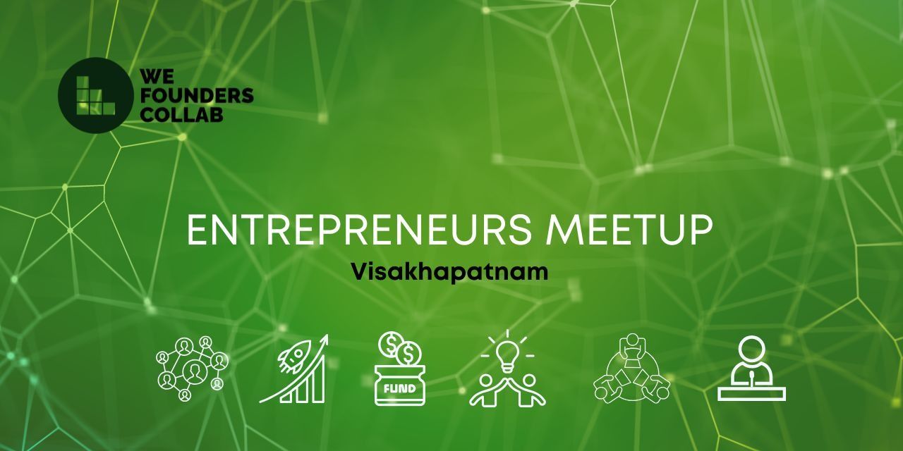 media-desktop-entrepreneurs-meetup-by-we-founders-visakhapatnam-0-2026-7-14-t-15-45-4.jpg