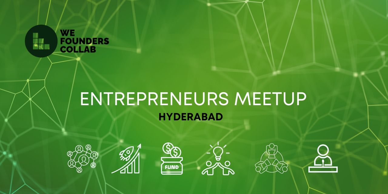 media-desktop-entrepreneurs-meetup-we-founders-collab-hyderabad-0-2026-7-15-t-14-15-46.jpg