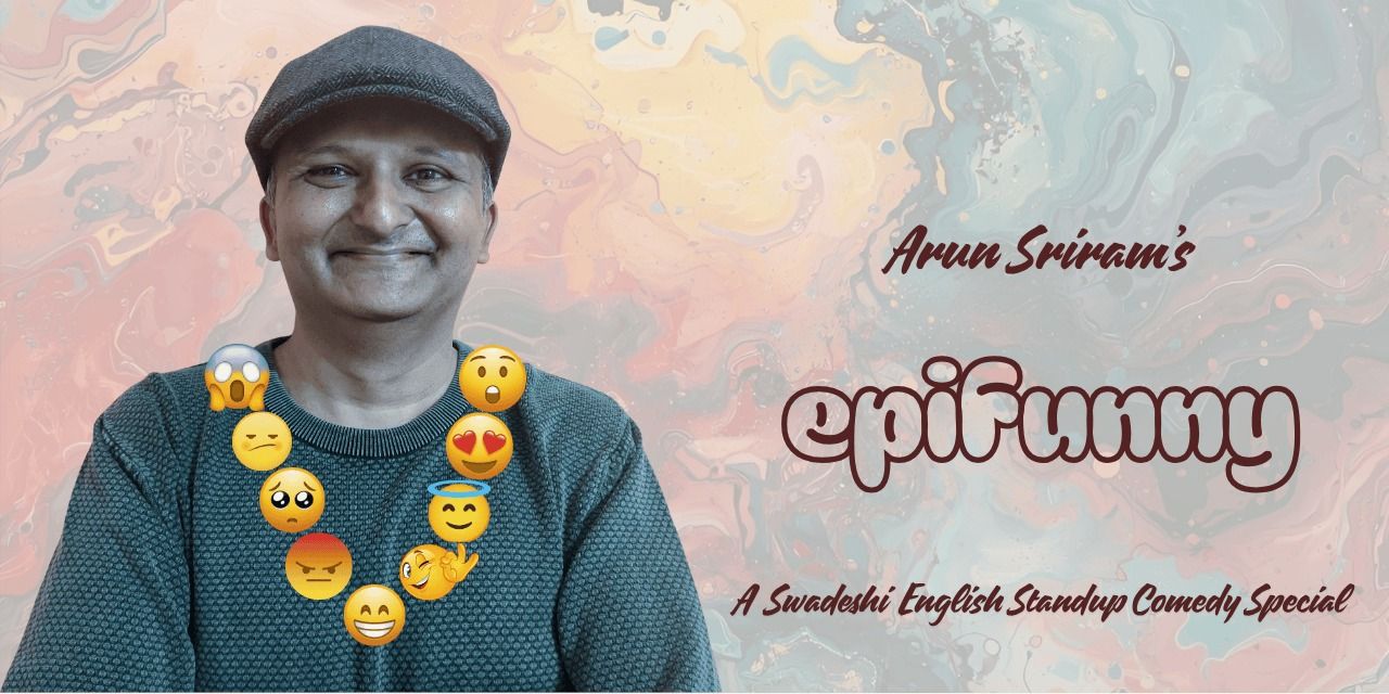 media-desktop-epifunny-an-english-comedy-special-by-arun-sriram-0-2025-10-3-t-12-36-20.jpg