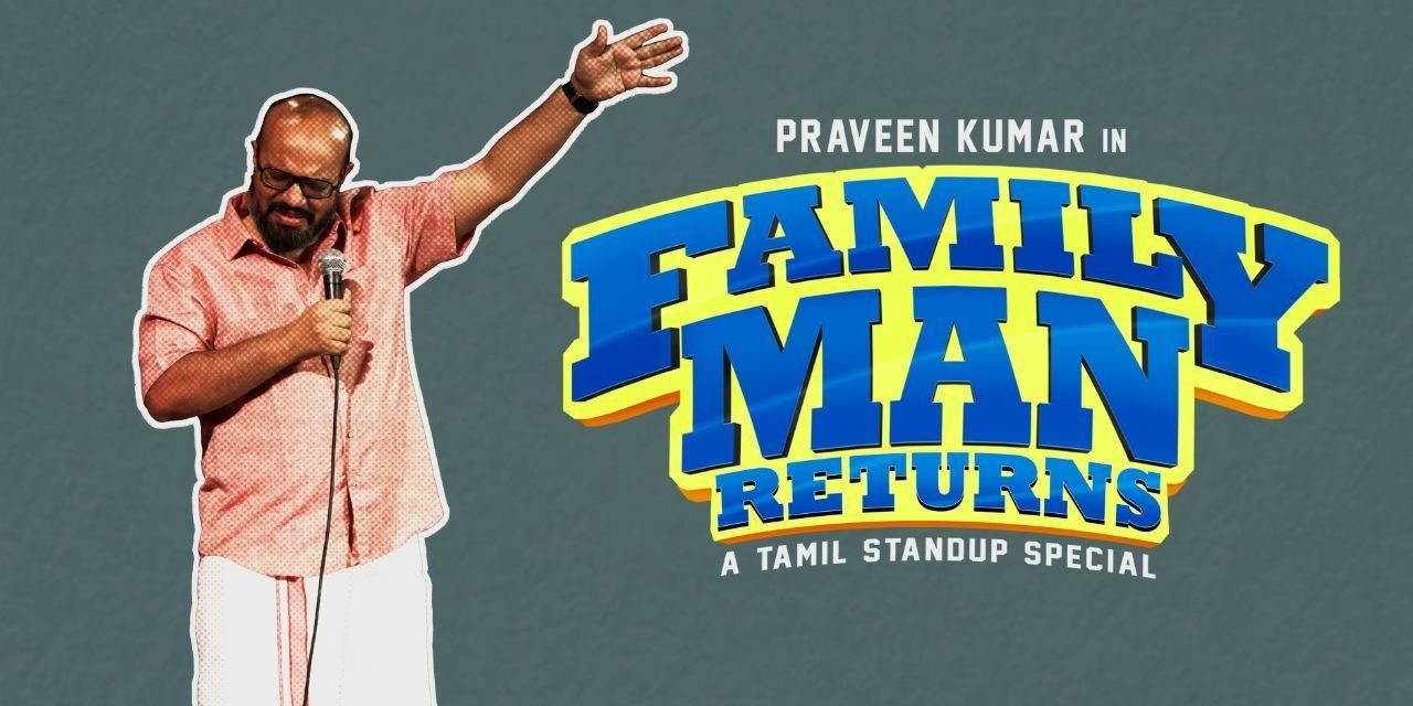 Family Man Returns by Praveen Kumar in Chennai