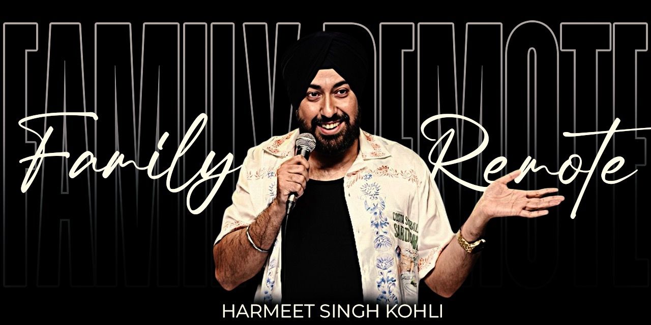 media-desktop-family-remote-ft-harmeet-singh-kohli-0-2025-12-7-t-5-47-59.jpg