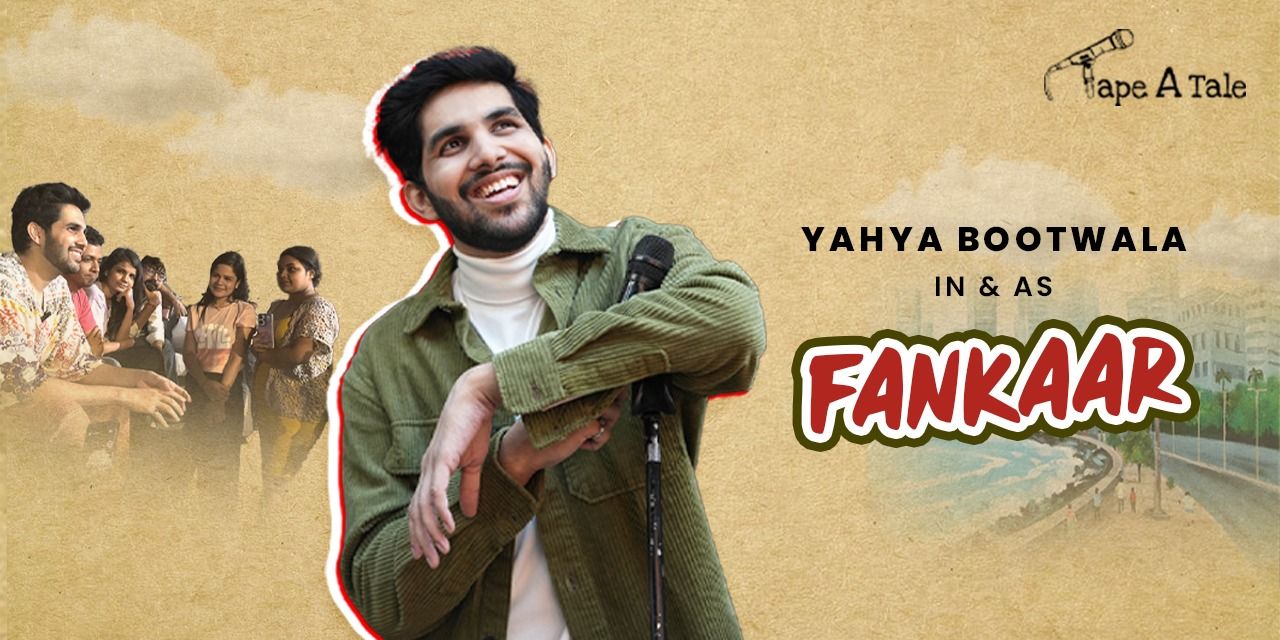 media-desktop-fankaar-yahya-bootwala-a-storytelling-show-0-2024-7-9-t-13-46-34.jpg