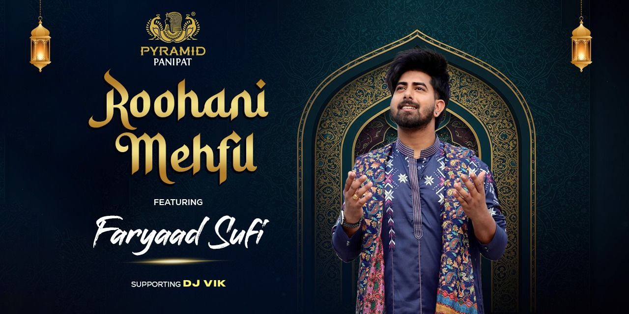 media-desktop-faryaad-sufi-performing-live-at-pyramid-panipat-0-2026-6-15-t-10-51-14.jpg