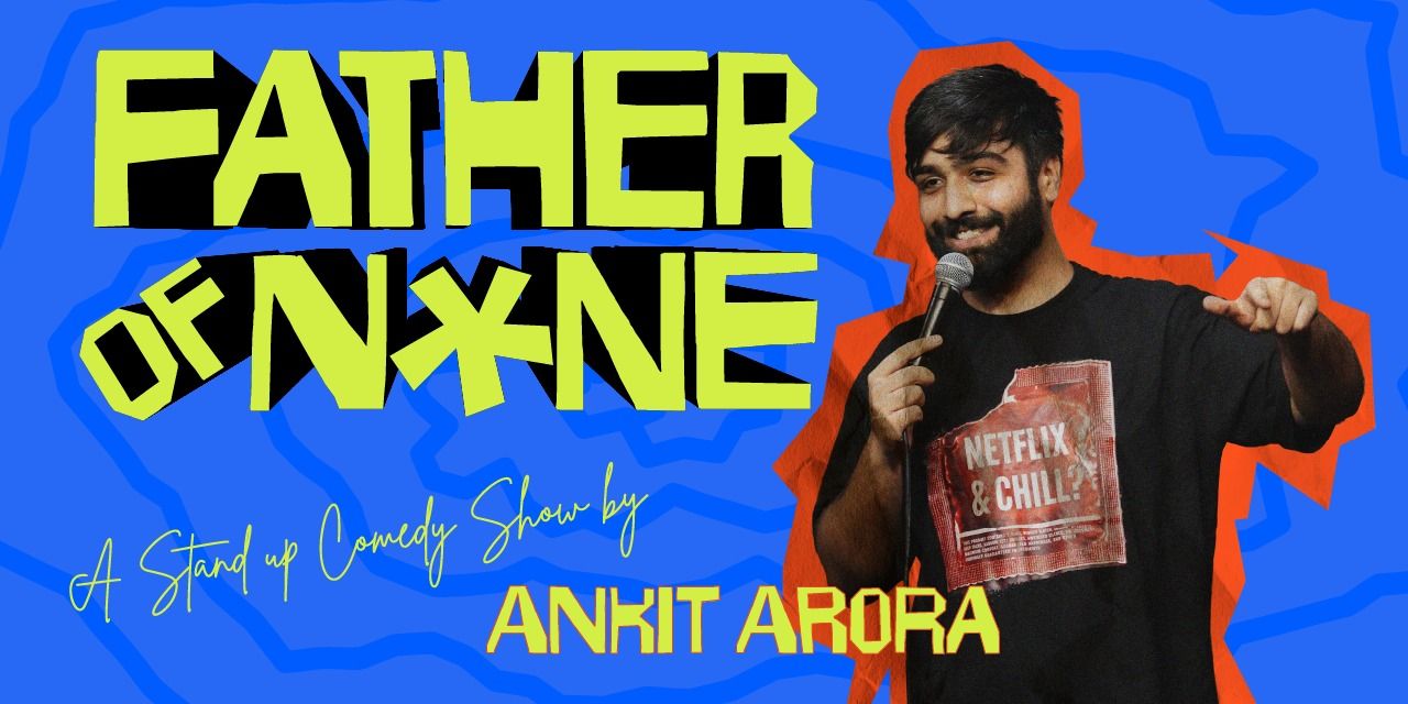 media-desktop-father-of-none-ankit-arora-live-0-2026-9-14-t-14-38-54.jpg