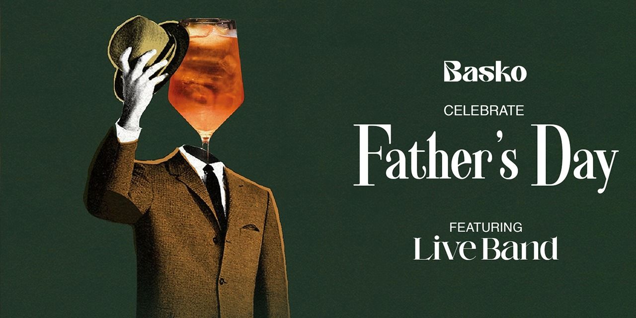 media-desktop-father-s-day-at-basko-0-2026-6-15-t-11-0-32.jpg
