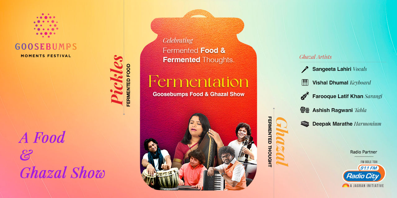 media-desktop-fermentation-food-ghazal-show-by-goosebumps-0-2024-6-11-t-11-48-56.jpg