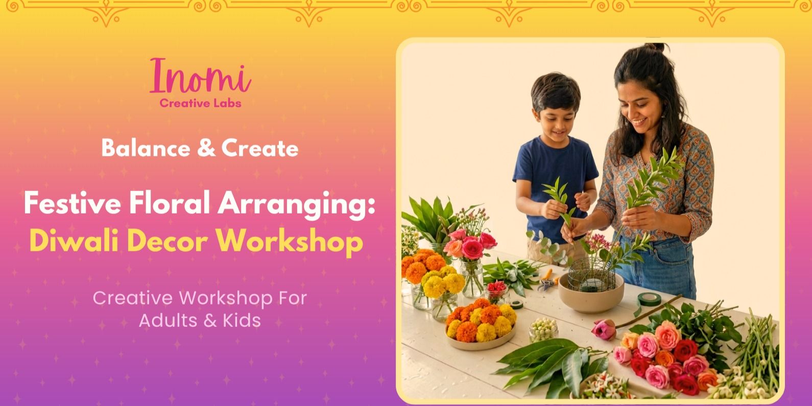 media-desktop-festive-floral-arranging-diwali-decor-workshop-0-2026-10-4-t-15-35-32.jpg