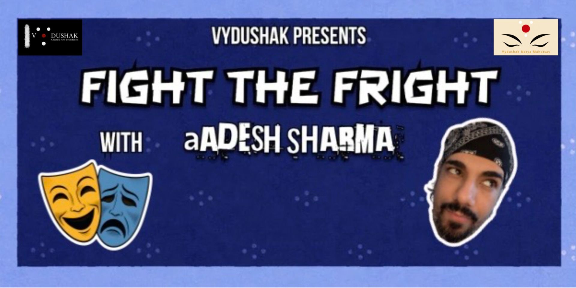 media-desktop-fight-the-fright-vydushak-natya-mahotsav-0-2026-9-23-t-13-56-49.jpg