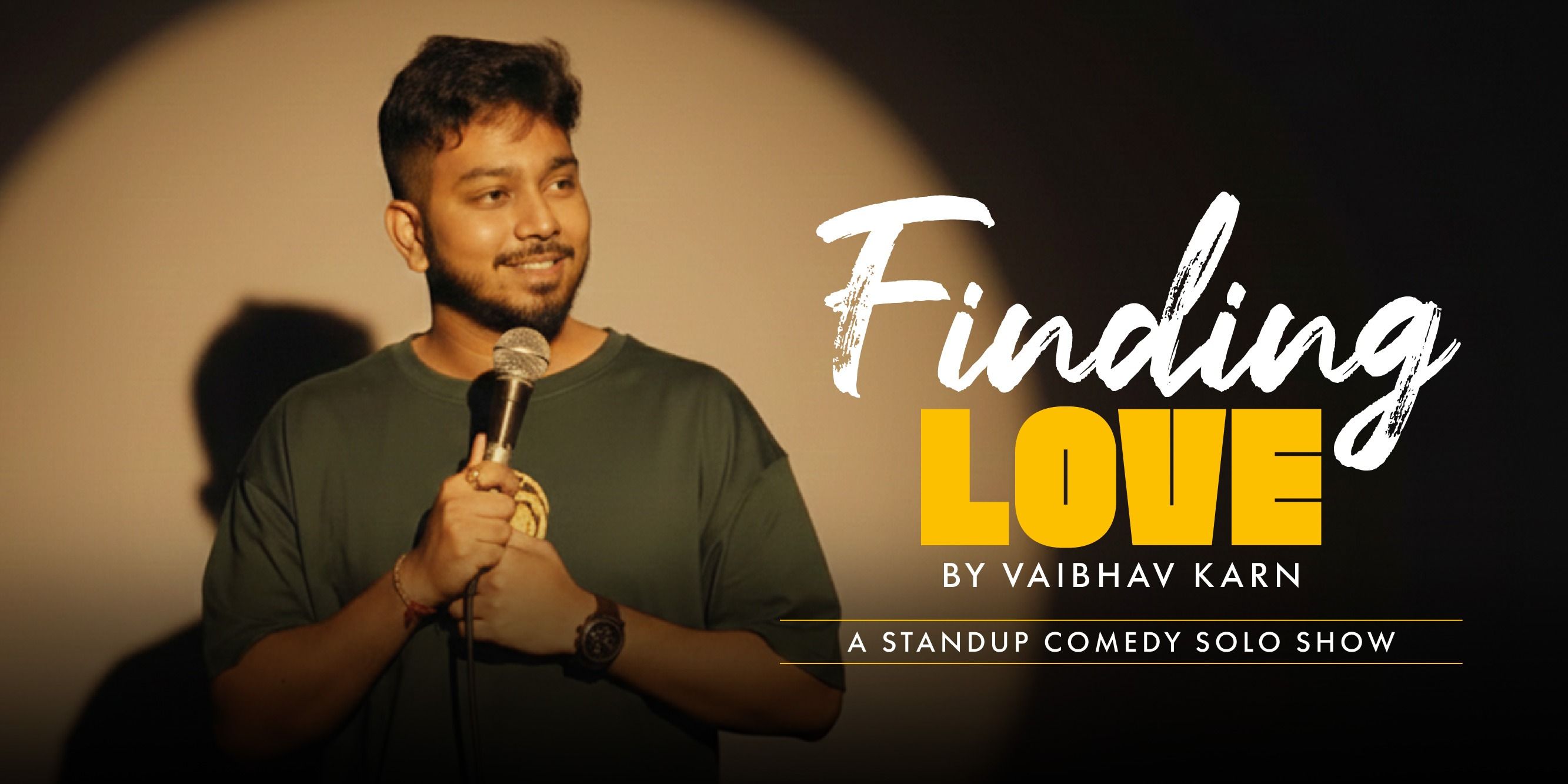 Finding Love : Standup Comedy Solo By Vaibhav Karn | Lucknow