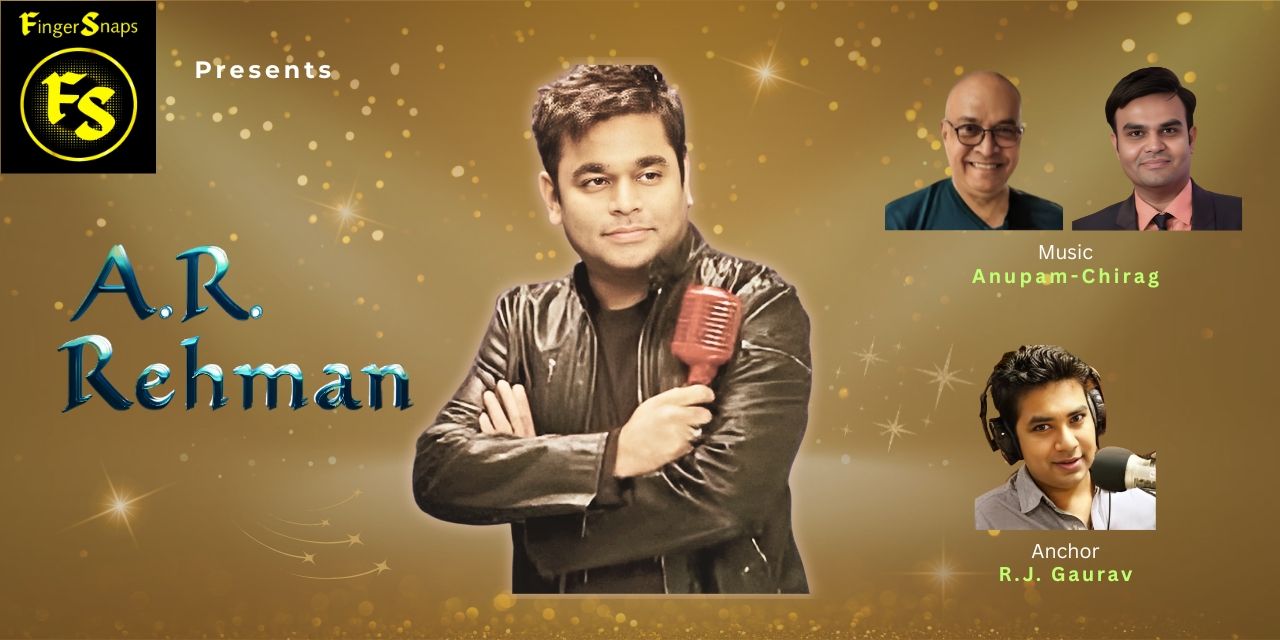 FingerSnaps presents ''A.R. Rehman'' music-shows Event Tickets Mumbai ...