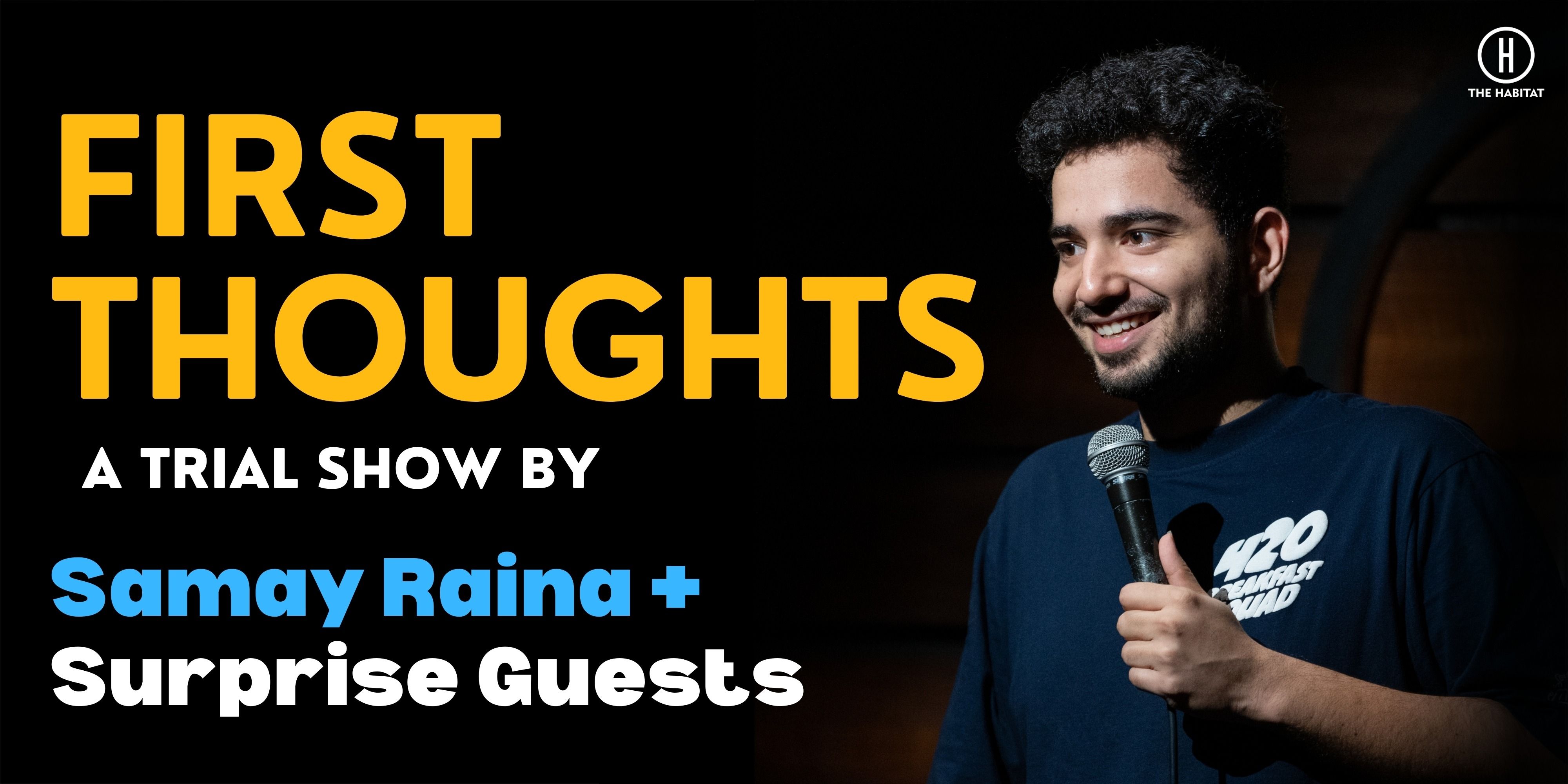 First Thoughts - Trial Show ft Samay + Surprises comedy-shows Event ...