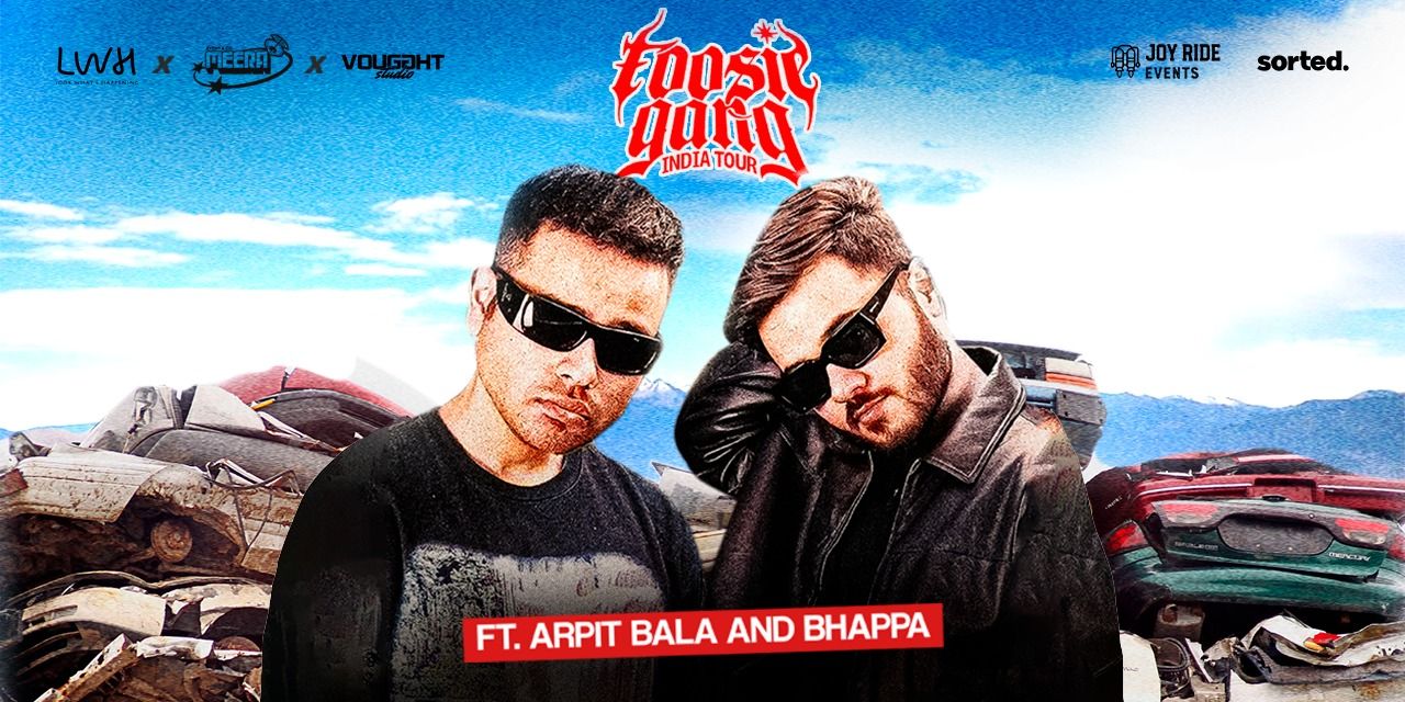 media-desktop-foosie-gang-ft-arpit-bala-bhappa-india-tour-0-2025-4-8-t-16-11-18.jpg