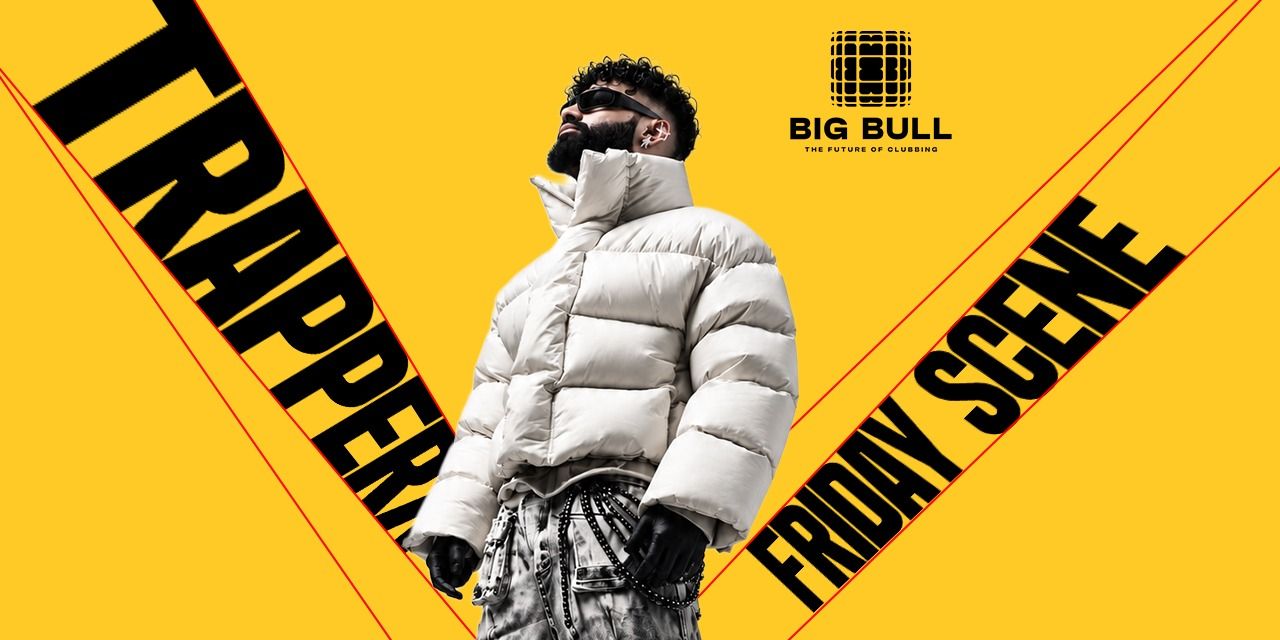 media-desktop-friday-scene-ft-trapperx-at-big-bull-0-2026-10-19-t-12-54-13.jpg