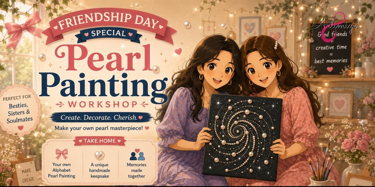 media-desktop-friendship-day-pearl-painting-workshop-0-2026-7-28-t-16-53-30.jpg