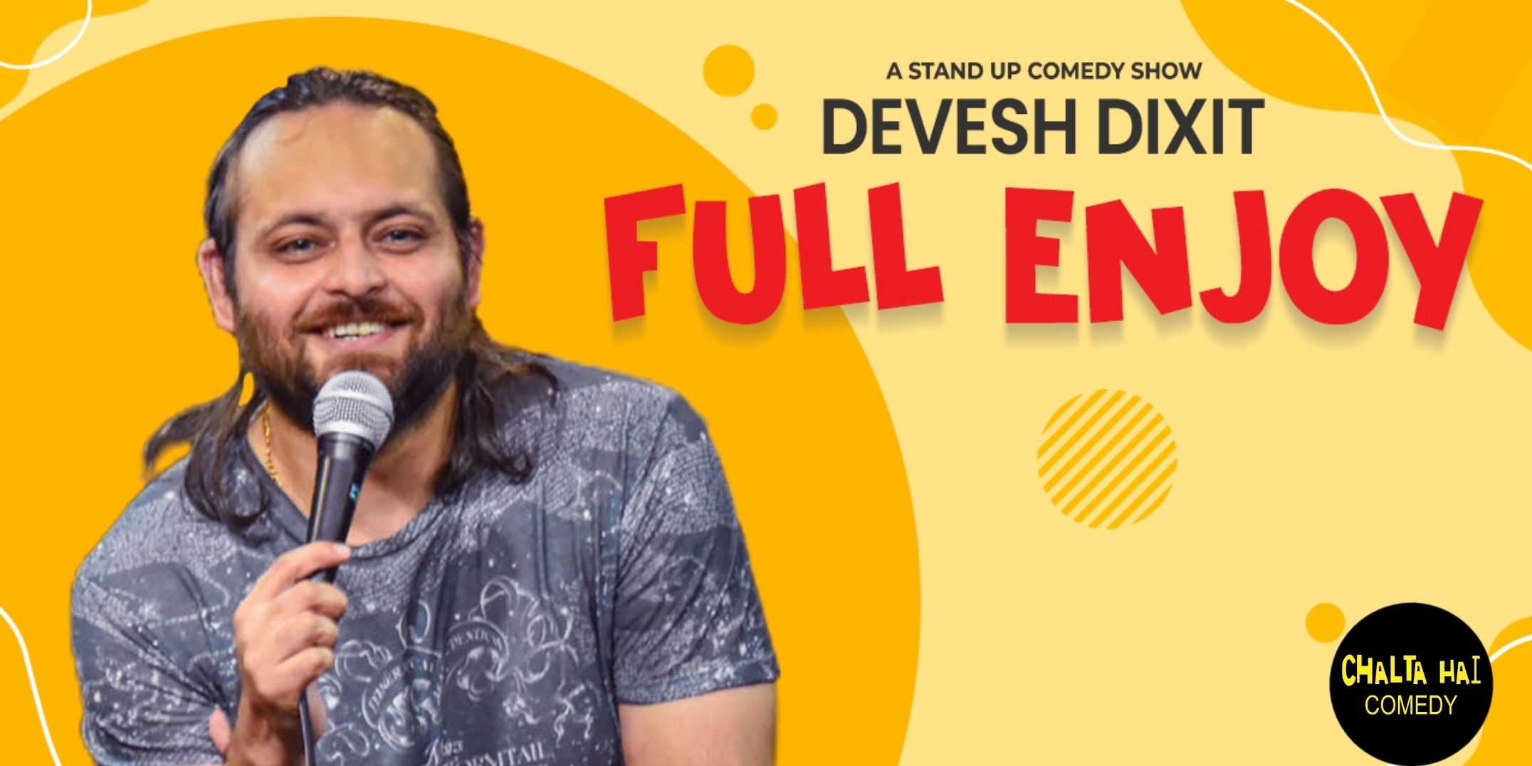 Full Enjoy – Standup comedy by Devesh Dixit | Mumbai