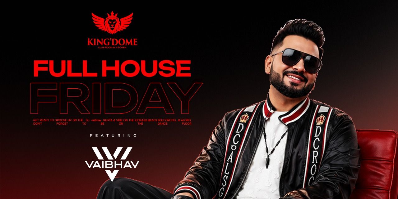 media-desktop-full-house-friday-ft-dj-vaibhav-0-2026-8-4-t-16-54-10.jpg