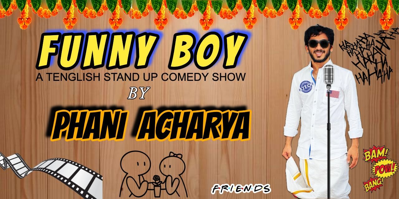 Funny Boy ft. Phani Acharya