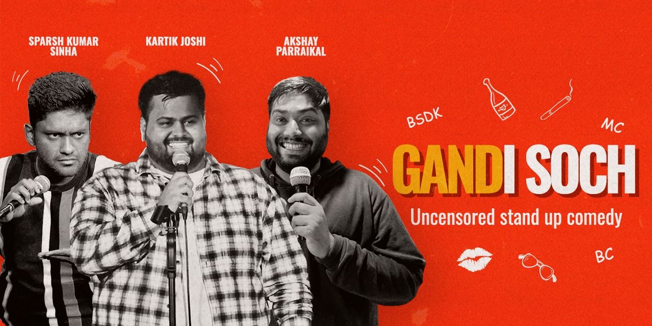 media-desktop-gandi-soch-a-stand-up-comedy-show-0-2024-5-10-t-11-3-59.jpg