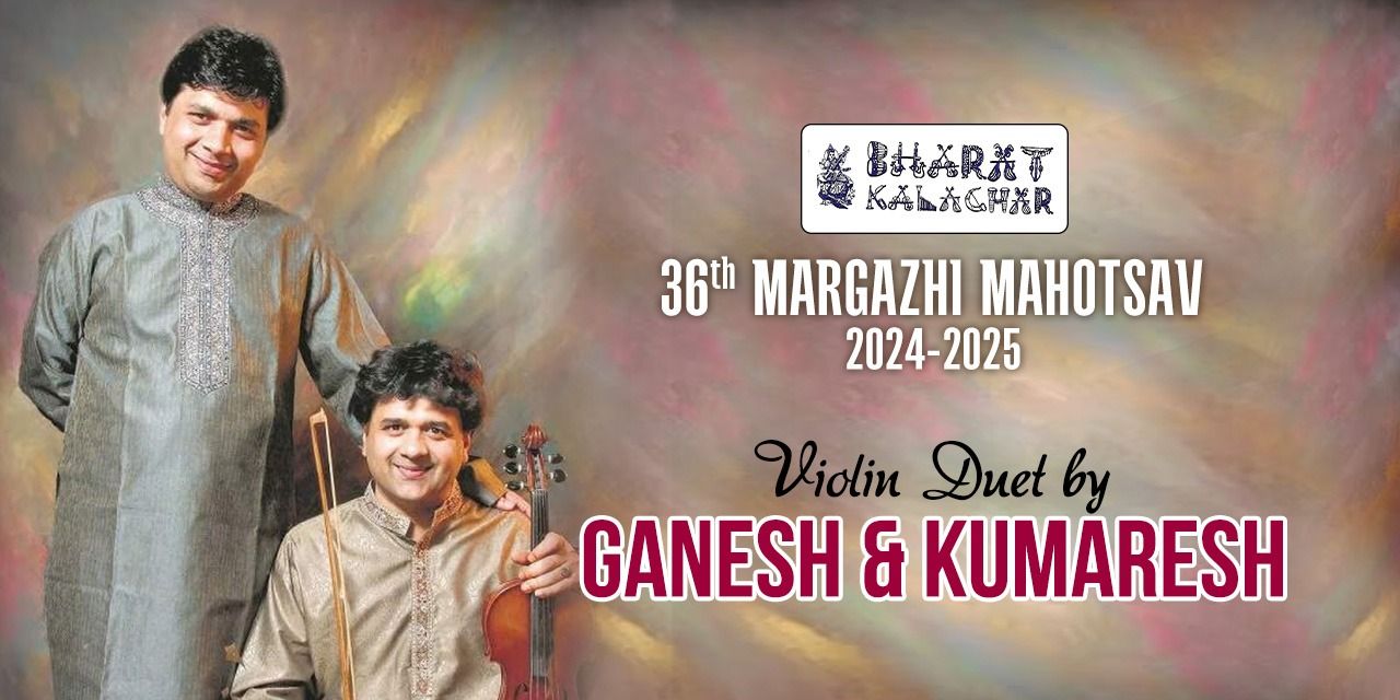 media-desktop-ganesh-kumaresh-violin-duet-concert-0-2024-9-30-t-6-4-9.jpg