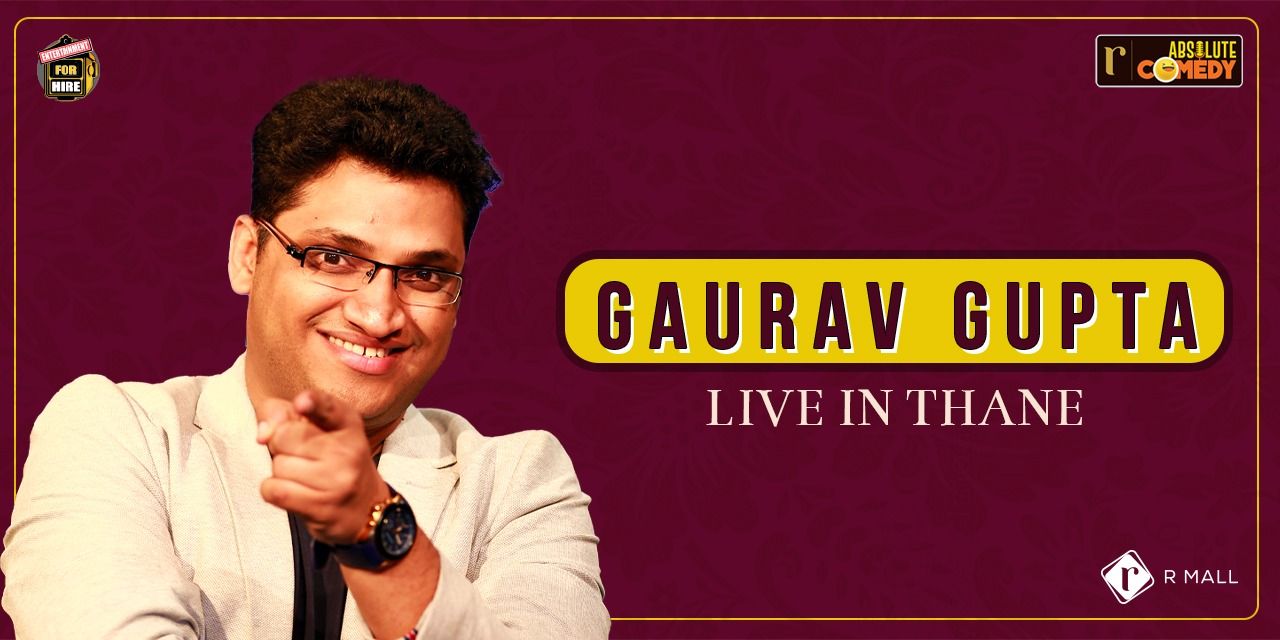 media-desktop-gaurav-gupta-live-in-thane-0-2022-8-25-t-12-34-47.jpg