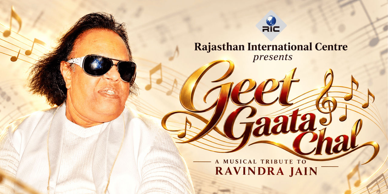 Geet Gaata Chal - a musical tribute to Ravi Jain