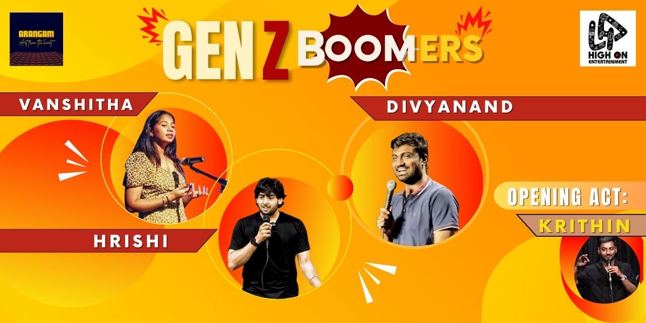 media-desktop-gen-z-boomers-a-tanglish-stand-up-comedy-line-up-0-2024-11-5-t-3-51-59.jpg