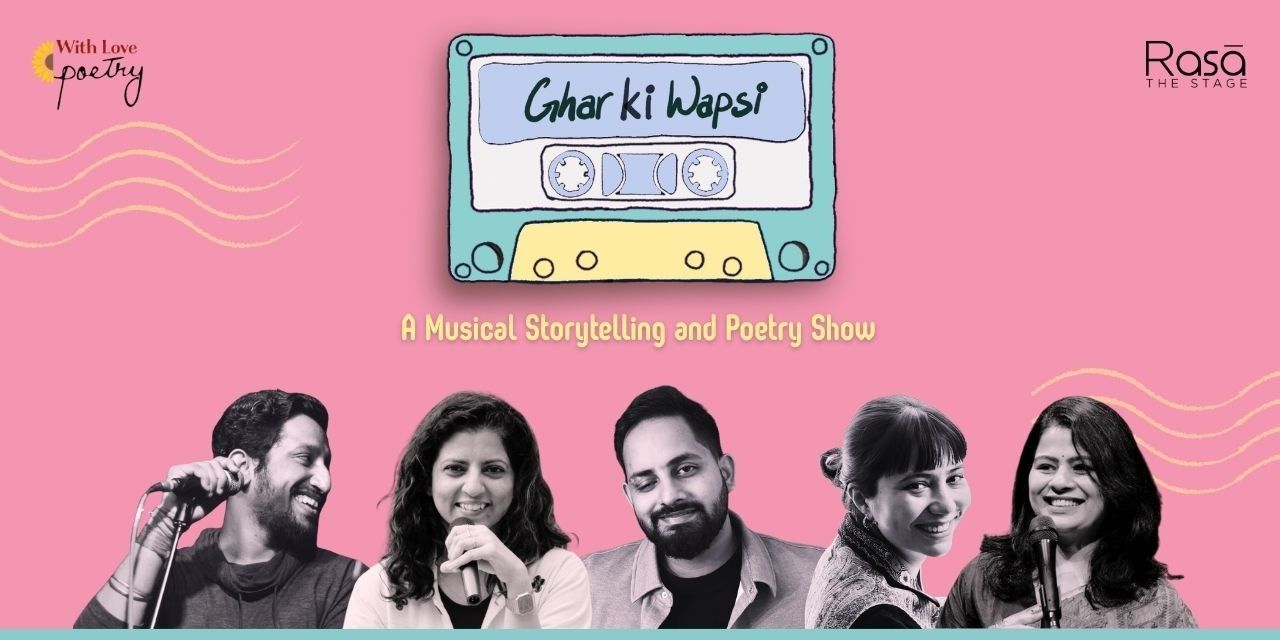 Ghar Ki Wapsi: A Musical Storytelling Show