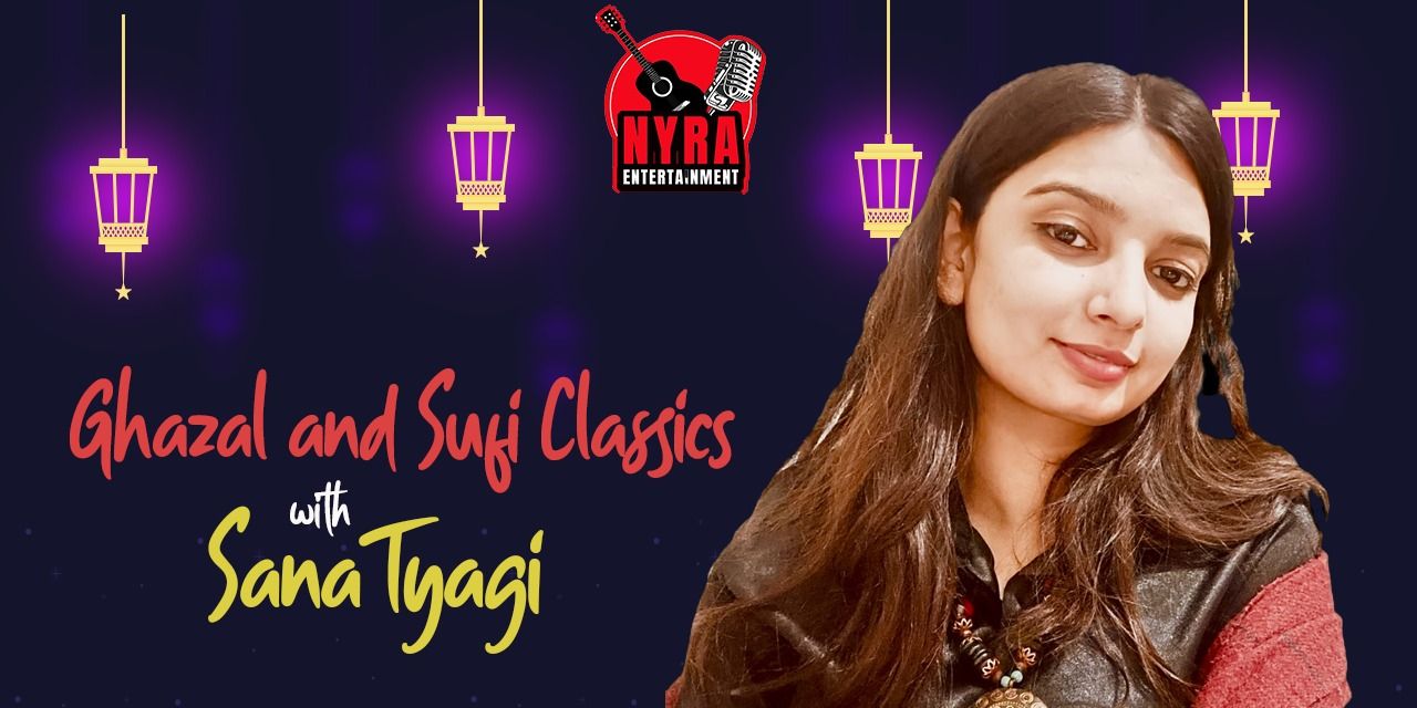 media-desktop-ghazal-and-sufi-classics-with-sana-tyagi-0-2025-2-13-t-4-19-31.jpg