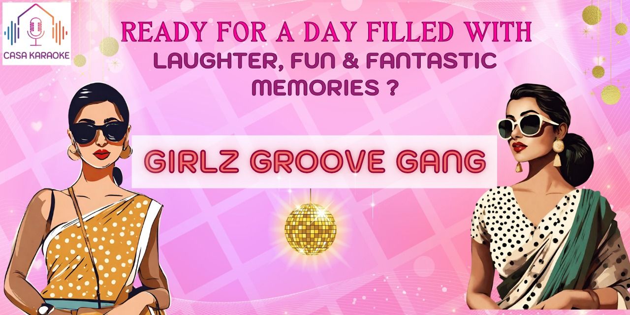 media-desktop-girlz-groove-gang-casa-karaoke-0-2024-1-16-t-12-14-1.jpg