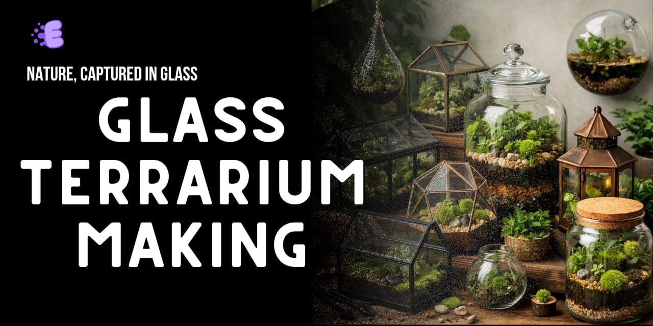 media-desktop-glass-terrarium-making-0-2026-8-12-t-18-41-36.jpg