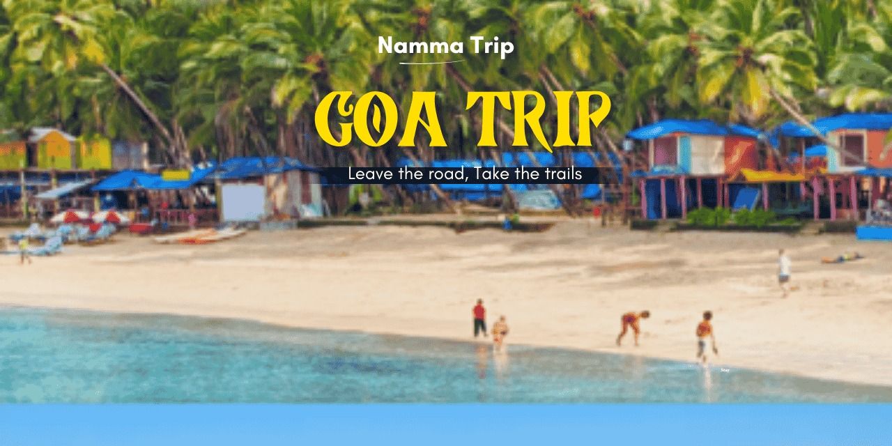 GOA - 3 days trip from Bangalore in Bengaluru