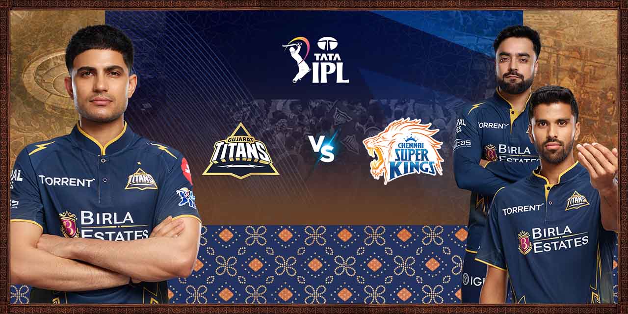 GUJARAT TITANS VS CHENNAI SUPER KINGS – TATA IPL 2026
